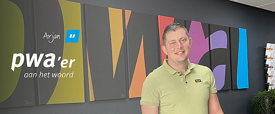 PWA'er aan het woord: Arjan van der Voorn